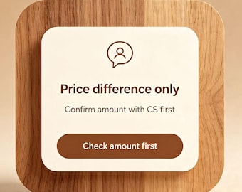 Base & Price Difference Only. Confirm amount with CS first