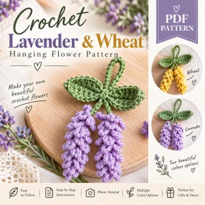 May include: A PDF pattern for a crochet hanging flower featuring lavender and wheat designs. The document displays text including Crochet Lavender & Wheat Hanging Flower Pattern, with images of purple lavender and yellow wheat crochet pieces.