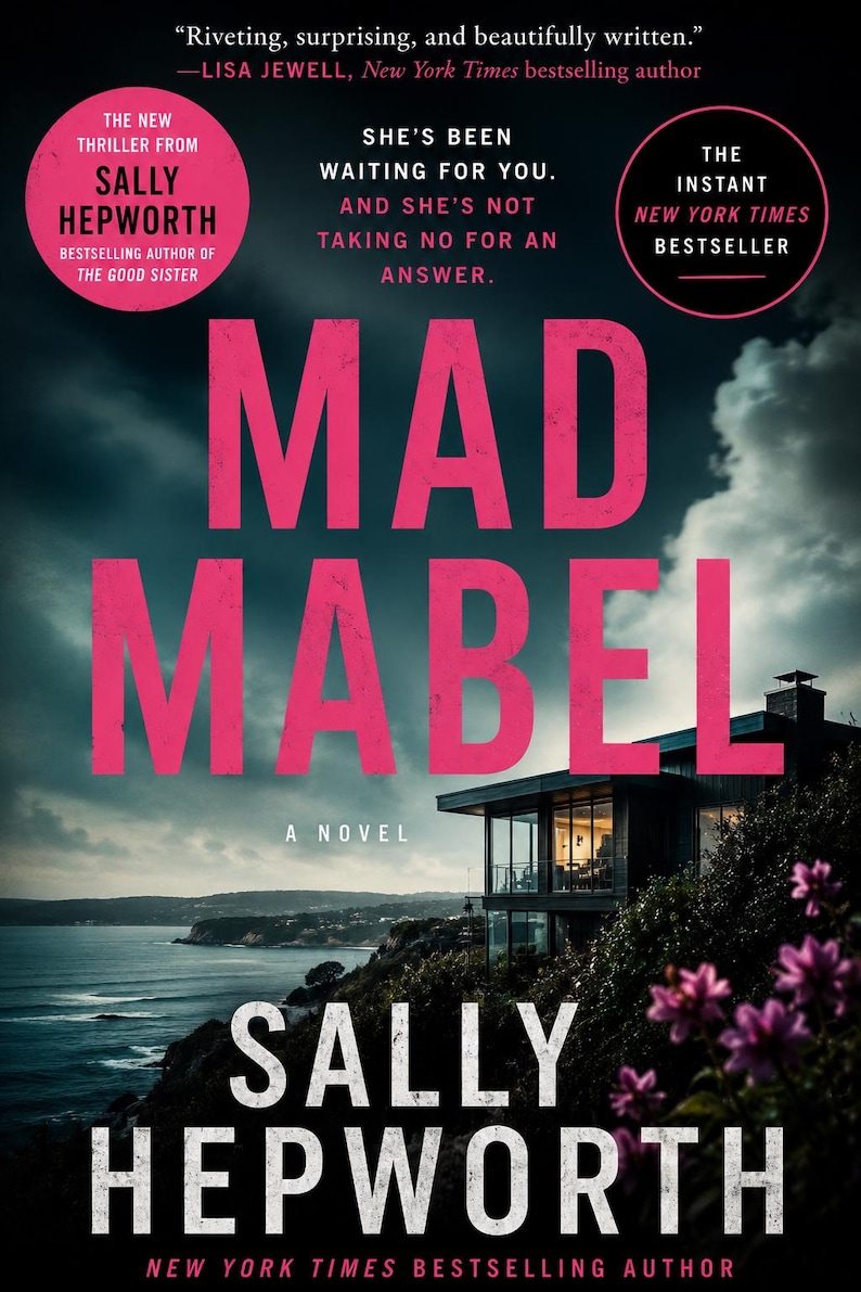 Pu&ograve; includere: Copertina del libro "Mad Mabel" di Sally Hepworth. Il titolo &egrave; in grandi lettere rosa. La copertina presenta una scena costiera con una casa moderna e il nome dell'autore. &Egrave; un bestseller del New York Times.