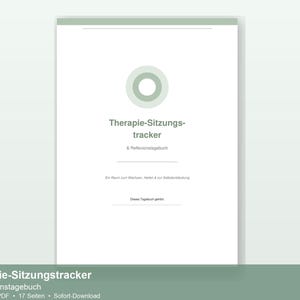 May include: A white printable document with the title "Therapie-Sitzungstracker & Reflexionstagebuch" in green text. The document has a green border at the top and bottom. The document includes the text "Druckbares PDF • 17 Seiten • Sofort-Download".