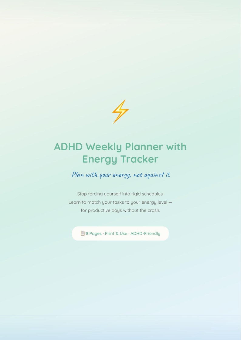 May include: A digital ADHD Weekly Planner with Energy Tracker, featuring a gold lightning bolt icon. The text reads "Plan with your energy, not against it." Includes information about matching tasks to energy levels.