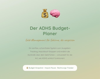 May include: A digital graphic with a gradient background, featuring a money bag and brain emoji. Text reads "Der ADHS Budget-Planer" and "Geld-Management für Gehirne, die vergessen." Additional text describes a system for expense tracking and impulse control.
