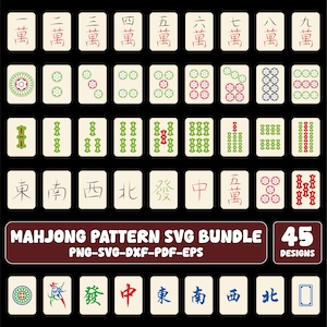 May include: A collection of 45 Mahjong pattern SVG designs. The tiles are cream-colored with red, green, and black symbols and characters. The text "MAHJONG PATTERN SVG BUNDLE" is displayed in white on a maroon background, with file type information below.