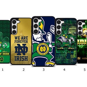 May include: Five phone cases with Notre Dame Fighting Irish designs. The cases feature green, gold, and navy blue colors. Designs include the team logo, the words "FIGHTIN' IRISH", and the phrase "WE ARE FOREVER IRISH".