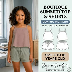 Könnte beinhalten: Ein junges Mädchen trägt ein staubrosa Top und eine salbeigrüne Shorts. Das Bild zeigt ein Schnittmuster für ein Sommer-Top und Shorts mit dem Text "BOUTIQUE SUMMER TOP & SHORTS" und "SIZE 2 TO 16 YEARS OLD".