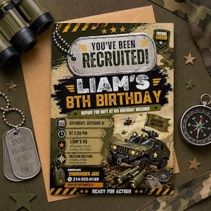 May include: A military-themed birthday invitation with the text "YOU'VE BEEN RECRUITED!" and "LIAM'S 8TH BIRTHDAY". The invitation includes a Hummer, binoculars, and a compass. The invitation is on a tan background with military-style accents.