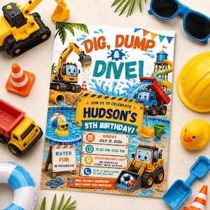 May include: A rectangular birthday invitation card featuring cartoon construction vehicles, a swimming pool, and water splashes. The text reads: DIG, DUMP & DIVE! JOIN US TO CELEBRATE HUDSON'S 5TH BIRTHDAY! SUNDAY JULY 12, 2026, 12:30 PM-3:30 PM, SPLASH BUILDERS YARD.