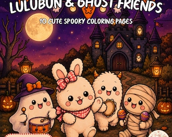 Cute Spooky Coloring Pages Printable PDF | Lulubun & Ghost Friends | Cozy Halloween Coloring Book | Bold Easy Kawaii Ghost Bunny
