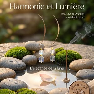 May include: A pair of gold-toned curved earrings featuring two translucent white beads each. The text on the image reads Harmonie et Lumière, Boucles d'Oreilles de Méditation, L'élégance de la lune, and Gemme & Zen Créations Artisanales.