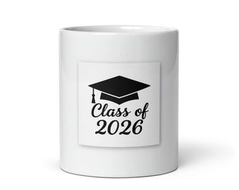 Class Of 2026 Mug, Graduation Gift, Premium Design, For Graduates