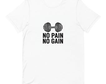 No Pain No Gain Shirt, Trendy Gift Idea, For Gym Lovers