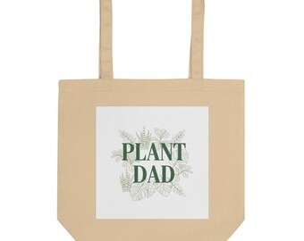 Plant Dad Tote Bag, Cute Gift Idea, For Plant Moms