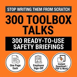 May include: An orange graphic with black text reading STOP WRITING THEM FROM SCRATCH, 300 TOOLBOX TALKS, and 300 READY-TO-USE SAFETY BRIEFINGS. Three circular icons feature a document with a clock, a clipboard with a person, and a folder with a tablet.