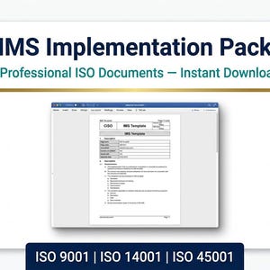 May include: An IMS Implementation Pack featuring 5 professional ISO documents. The text reads IMS Implementation Pack, 5 Professional ISO Documents – Instant Download, and ISO 9001 | ISO 14001 | ISO 45001. A document template is displayed in the centre.