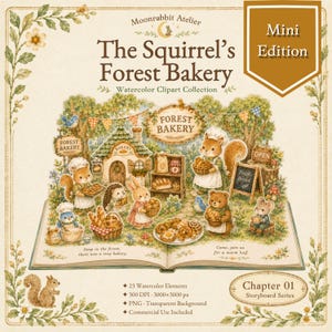 Op de afbeelding: Watercolor clipart collectie getiteld "The Squirrel's Forest Bakery". De afbeelding toont een grillige scène van bosdieren die een bakkerij runnen. De scène omvat een bakkerij, gebakken goederen en de tekst "Mini Edition".