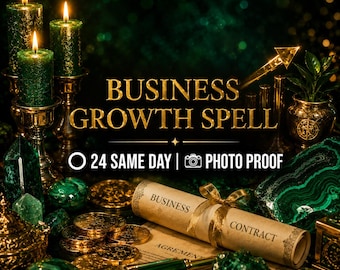 Puede incluir: Tres velas verdes en soportes dorados, monedas de oro, un pergamino enrollado con la etiqueta BUSINESS CONTRACT, un bolígrafo verde y cristales verdes. El texto dice BUSINESS GROWTH SPELL, 24 SAME DAY, PHOTO PROOF sobre un fondo verde oscuro.