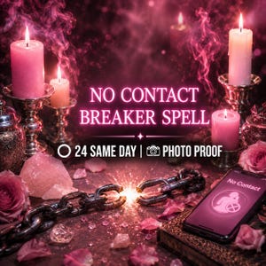 Könnte beinhalten: Eine dunkle Szene mit rosa Kerzen in silbernen Haltern, verstreuten Rosenblättern, einer zerbrochenen Metallkette und einem Smartphone mit einem Kontaktverbot-Symbol. Text: NO CONTACT BREAKER SPELL, 24 SAME DAY, PHOTO PROOF, No Contact.