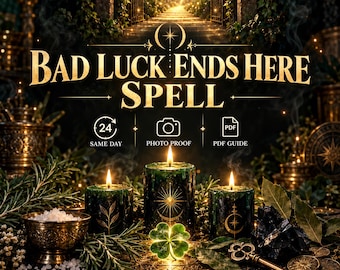 Puede incluir: Tres velas de pilar verde oscuro con símbolos celestiales dorados, encendidas. El texto dice: BAD LUCK ENDS HERE SPELL, 24 SAME DAY, PHOTO PROOF, PDF GUIDE. Incluye un trébol de cuatro hojas, una llave de metal, sal y romero.