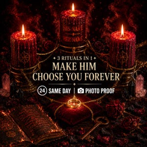 May include: Three dark red pillar candles with melting wax, each featuring a lit wick. The center candle displays the text HIS NAME HER NAME. Below, text reads 3 RITUALS IN 1 MAKE HIM CHOOSE YOU FOREVER, 24 SAME DAY, and PHOTO PROOF. A gold ring, an open book, and a key are present.