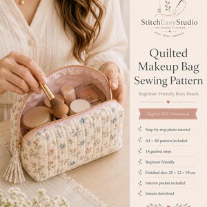 May include: A floral quilted makeup bag with a pink zipper and tassel, filled with cosmetics. The bag is part of a sewing pattern, with text that reads "Quilted Makeup Bag Sewing Pattern" and "Beginner-Friendly Boxy Pouch". Finished size: 20 x 12 x 10 cm.