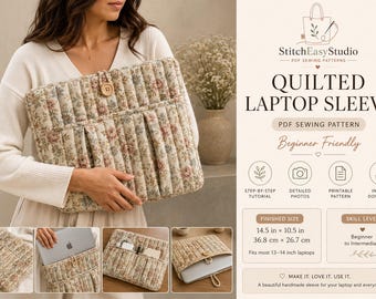 Quilted Laptop Sleeve Sewing Pattern, Puffy Case Tutorial, Floral Tablet Cover (Digital Download)