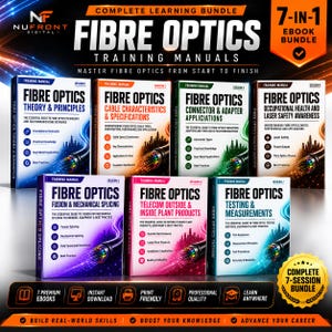 May include: A 7-in-1 digital ebook bundle titled Fibre Optics Training Manuals. The set includes seven individual training manuals covering theory, cable characteristics, connectors, safety, splicing, telecom plant products, and testing.