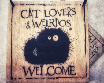 Cat Lovers Welcome LITTLE wooden sign