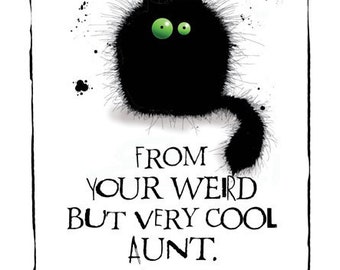 From Your Weird Aunty blank greetings card