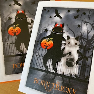 Halloween greetings card. Born Tricky