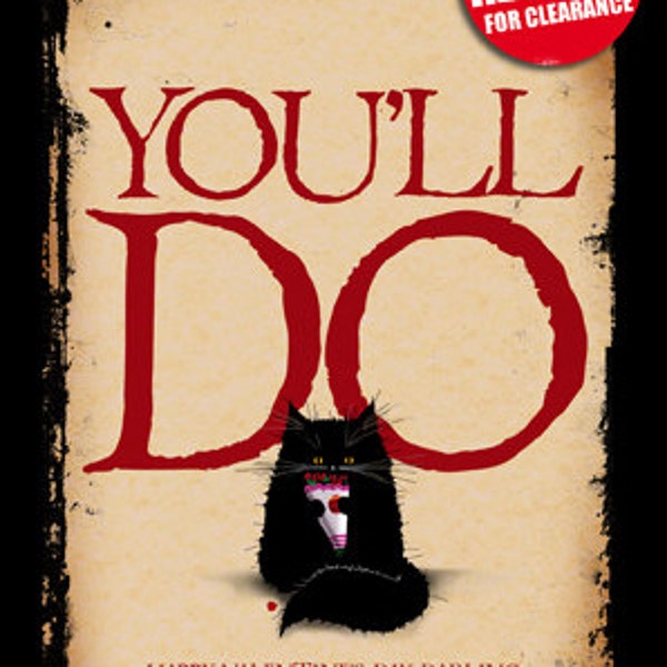 You'll do. Cheeky Valentine cat card