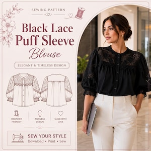 May include: A sewing pattern for a black lace puff sleeve blouse featuring a front and back technical sketch, text reading SEWING PATTERN, Black Lace Puff Sleeve Blouse, ELEGANT & TIMELESS DESIGN, BEGINNER FRIENDLY, TIMELESS DESIGN, MADE WITH LOVE, SEW YOUR STYLE, Download, Print, Sew.