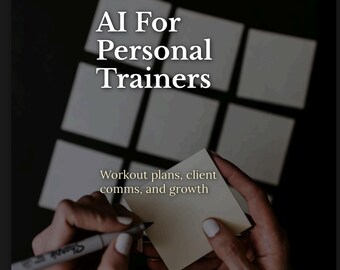 AI Guide for Personal Trainers – Workout Plans, Client Comms, Business Growth (PDF Download)