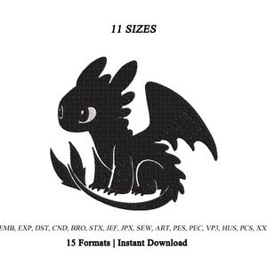 May include: A black embroidery design of a small dragon with large ears and wings, featuring the text 11 SIZES at the top and EMB, EXP, DST, CND, BRO, STX, JEF, JPX, SEW, ART, PES, PEC, VP3, HUS, PCS, XXX, 15 Formats | Instant Download at the bottom.