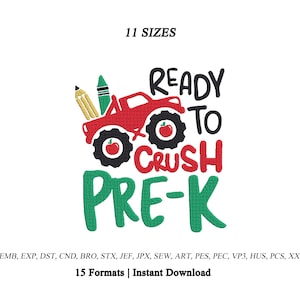 Ready to Crush Pre-K Embroidery Design | Back to School Embroidery File | Monster Truck Design | Preschool Embroidery | Pre-K Monster Truck