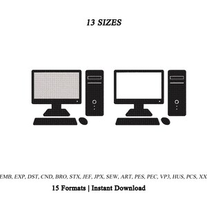 Pode incluir: Um design de bordado digital em preto e branco com dois ícones de computador, cada um com monitor, torre, teclado e mouse. O texto diz 13 SIZES no topo e EMB, EXP, DST, CND, BRO, STX, JEF, JPX, SEW, ART, PES, PEC, VP3, HUS, PCS, XXX 15 Formats | Instant Download na parte inferior.