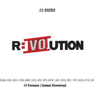 May include: An embroidery design featuring the word REVOLUTION in black, with the letters VO in white inside a red rectangular border. The text 12 SIZES appears above, and the text EMB, EXP, DST, CND, BRO, STX, JEF, JPX, SEW, ART, PES, PEC, VP3, HUS, PCS, XXX 15 Formats | Instant Download appears below.