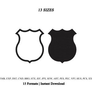 May include: Two shield-shaped embroidery designs, one with a black outline and one solid black fill. The text 13 SIZES appears at the top, and the text EMB, EXP, DST, CND, BRO, STX, JEF, JPX, SEW, ART, PES, PEC, VP3, HUS, PCS, XXX 15 Formats | Instant Download appears at the bottom.