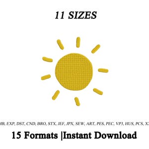 Puede incluir: Un diseño de bordado de sol amarillo con 11 tamaños y 15 formatos disponibles para descarga instantánea. El sol tiene una apariencia texturizada con líneas amarillas radiantes. La imagen también enumera varios formatos de archivo de bordado.