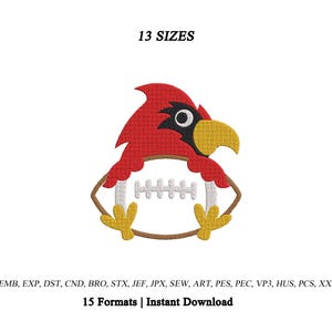 May include: An embroidery design featuring a red cardinal bird head with a yellow beak, positioned above a brown football with white laces. The text 13 SIZES appears at the top, and EMB, EXP, DST, CND, BRO, STX, JEF, JPX, SEW, ART, PES, PEC, VP3, HUS, PCS, XXX 15 Formats | Instant Download at the bottom.