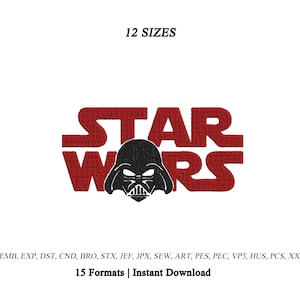 May include: An embroidery design featuring the red Star Wars logo with a black Darth Vader helmet replacing the letter A. The text 12 SIZES appears above, and the text EMB, EXP, DST, CND, BRO, STX, JEF, JPX, SEW, ART, PES, PEC, VP3, HUS, PCS, XXX 15 Formats | Instant Download appears below.