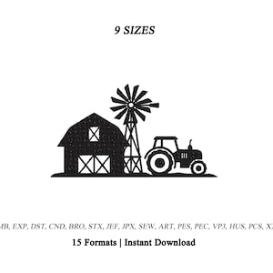 May include: A black digital embroidery design featuring a barn, a windmill, and a tractor. The text 9 SIZES appears at the top, while the text EMB, EXP, DST, CND, BRO, STX, JEF, JPX, SEW, ART, PES, PEC, VP3, HUS, PCS, XXX and 15 Formats | Instant Download appear below.