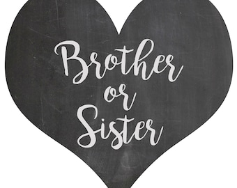 Brother or Sister gender sibling reveal balloon box sign chalkboard printable digital file ALL WHITE