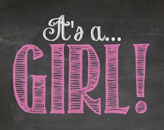 It's a girl gender announcement reveal pink chalkboard poster sign file printable