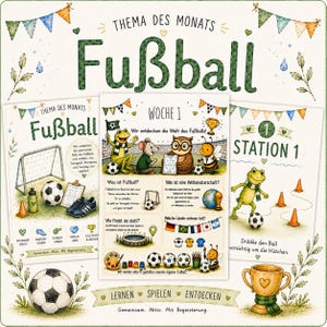 Könnte beinhalten: Ein Set aus pädagogischen Arbeitsblättern mit dem Titel Thema des Monats Fußball, illustriert mit Tieren beim Fußballspielen, einem Tor, einem Pokal und Fußbällen. Die Seiten enthalten deutschen Text, bunte Wimpelketten und Grafiken.