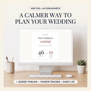 May include: A computer monitor displaying a wedding planning web tool with the text A CALMER WAY TO PLAN YOUR WEDDING, JO & JEN, Your wedding is coming, Thursday, August 19, 2027, 46 WEEKS and 0 DAYS, GUIDED TIMELINE, VENDOR TRACKER, GUEST LIST.