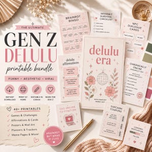 May include: Aesthetic Gen Z "Delulu" printable bundle with over 40 printables, including games, affirmations, and meme pages. The bundle features a pink and white color scheme with the text "Brainrot but make it cute."