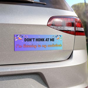 Hupen Sie nicht mich an, ich höre mein Hörbuch-Auto-Magnet | Buchliebhaber Autoaufkleber