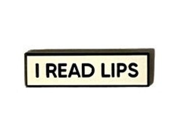 I READ LIPS Deaf Hard Of Hearing Small Size PIN 1.5 Inch Enamel Pin