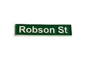 UTGÅNG - Robson St Vancouver BC gatuskylt souvenir emaljnål