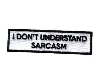 Je ne comprends pas Sarcasm Iron On Patch Communication